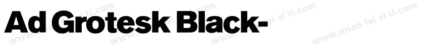 Ad Grotesk Black字体转换